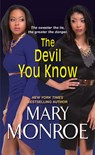 The Devil You Know - Mary Monroe - 9781617738142