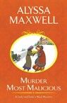 Murder Most Malicious - Alyssa Maxwell - 9781617738326