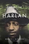 The Book of Harlan - Bernice L. McFadden - 9781617754456