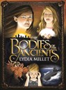 The Bodies of the Ancients - Lydia Millet - 9781618731289
