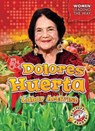 Dolores Huerta: Labor Activist - Kate Moening - 9781618917225