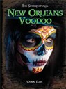 New Orleans Voodoo - ELLIS,  Carol - 9781619000681
