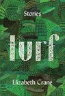 Turf - Elizabeth Crane - 9781619029347