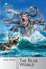 The Blue World - Jack Vance - 9781619470972