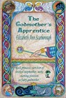 The Godmother's Apprentice - SCARBOROUGH,  Elizabeth Ann Ann - 9781619506633