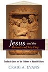 Jesus and the Remains of His Day - Craig A. Evans - 9781619707054