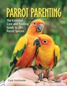 Parrot Parenting - Carol Frischmann - 9781620081792