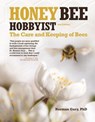Honey Bee Hobbyist, 2nd Edition - Norman Gary - 9781620083161