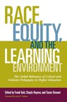 Race, Equity, and the Learning Environment - Frank Tuitt ; Chayla Haynes ; Saran Stewart - 9781620363409