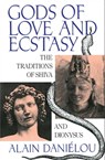 Gods of Love and Ecstasy - Alain Daniélou - 9781620550236