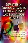 New Steps in Physical Chemistry, Chemical Physics & Biochemical Physics - ZAIKOV,  Gennady E ; Pearce, Eli M ; Kirshenbaum, Gerald - 9781620818916