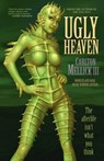 Ugly Heaven - Carlton Mellick III - 9781621050292