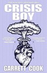 Crisis Boy - Garrett Cook - 9781621052685