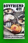 Boyfriend 411: Your Guide to Emotions, Communication, and Decoding Men - Joe Biel - 9781621065739