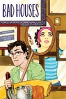 Bad Houses - Sara Ryan - 9781621158295