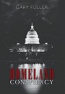 Homeland Conspiracy - FULLER,  Gary - 9781621376651