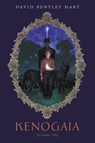Kenogaia (A Gnostic Tale) - David Bentley Hart - 9781621387947