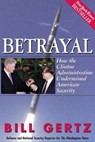 Betrayal - Bill Gertz - 9781621571377
