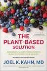 The Plant-Based Solution - Joel K. Kahn - 9781622038626