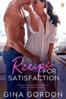 Recipe for Satisfaction - Gina Gordon - 9781622669752