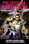 The Satsuma Rebellion - Sean Michael Wilson ; Akiko Shimojima - 9781623171674