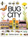 Bug City - Dahlov Ipcar - 9781623173456