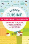 Insect Cuisine - ALLEN,  Robert Nathan ; Butner, Justin - 9781623174033