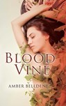 Blood Vine - Amber Belldene - 9781623420055