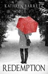 Redemption - Kathryn Barrett - 9781623421366