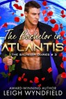 The Bachelor in Atlantis - Leigh Wyndfield - 9781623422752
