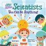 Baby Loves Scientists - Ruth Spiro ; Irene Chan - 9781623541491