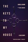 The Keys to My House - Sami al-Ajrami - 9781623715540