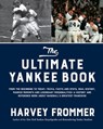 The Ultimate Yankee Book - Harvey Frommer - 9781624144349