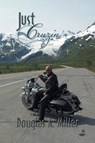 Just Cruzin' - MILLER,  Douglas - 9781625168955