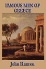 Famous Men of Greece - John Haaren - 9781625586872