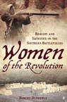Women of the Revolution - Robert Dunkerly - 9781625844897