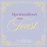 Marshmallows and Toast - Mandy Sutcliffe - 9781625863171