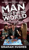 Man of the World: Book 1 of The Odyssey Expedition - Graham Hughes - 9781626130999