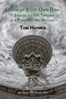 Learn at Your Own Risk: 9 Strategies for Thriving in a Pandemic and Beyond - Tom Haymes - 9781626132375