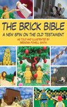 The Brick Bible: The Complete Set - Brendan Powell Smith - 9781626361775