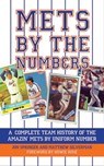 Mets by the Numbers - Matthew Silverman ; Jon Springer - 9781626367524
