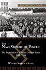 The Nazi Seizure of Power - William Sheridan Allen - 9781626540187