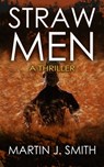 Straw Men - Martin J. Smith - 9781626812147