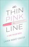 The Thin Pink Line - Lauren Baratz-Logsted - 9781626816077