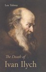 The Death of Ivan Ilych - Leo Nikolayevich Tolstoy - 9781627300537