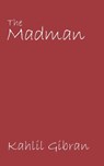The Madman - Kahlil Gibran - 9781627300643