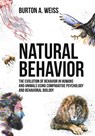 Natural Behavior - Burton A Weiss - 9781627342421