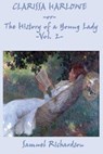 Clarissa Harlowe -Or- The History of a Young Lady -Vol. 2- - RICHARDSON,  Samuel - 9781627553506