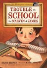 Trouble at School for Marvin & James - BROACH,  Elise - 9781627793186
