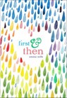 First & Then - Emma Mills - 9781627795210
